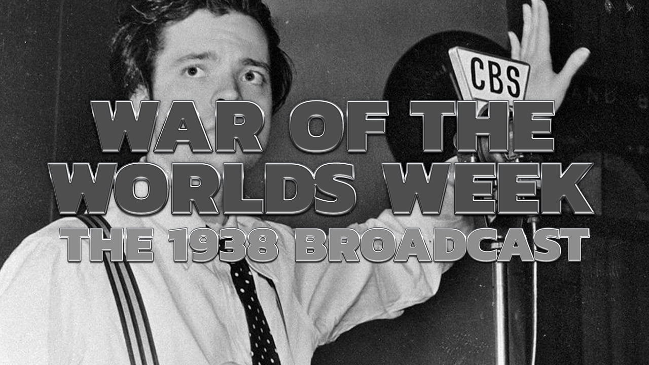 War of the Worlds Week – The War of the Worlds 1938 Broadcast